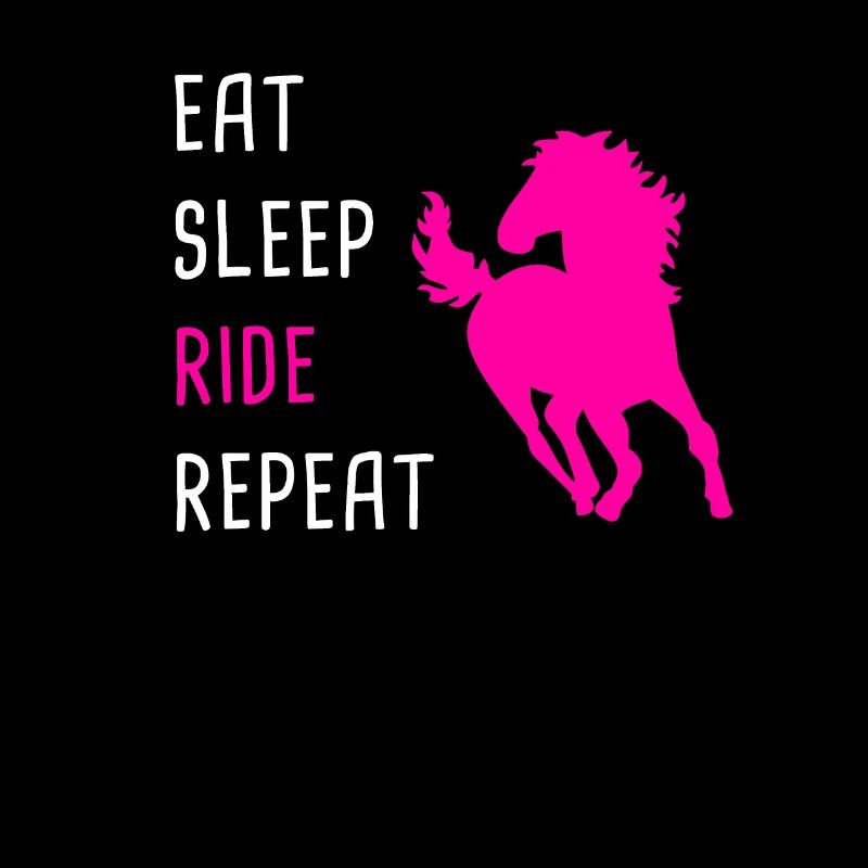 Eat sleep ride repeat Pferde