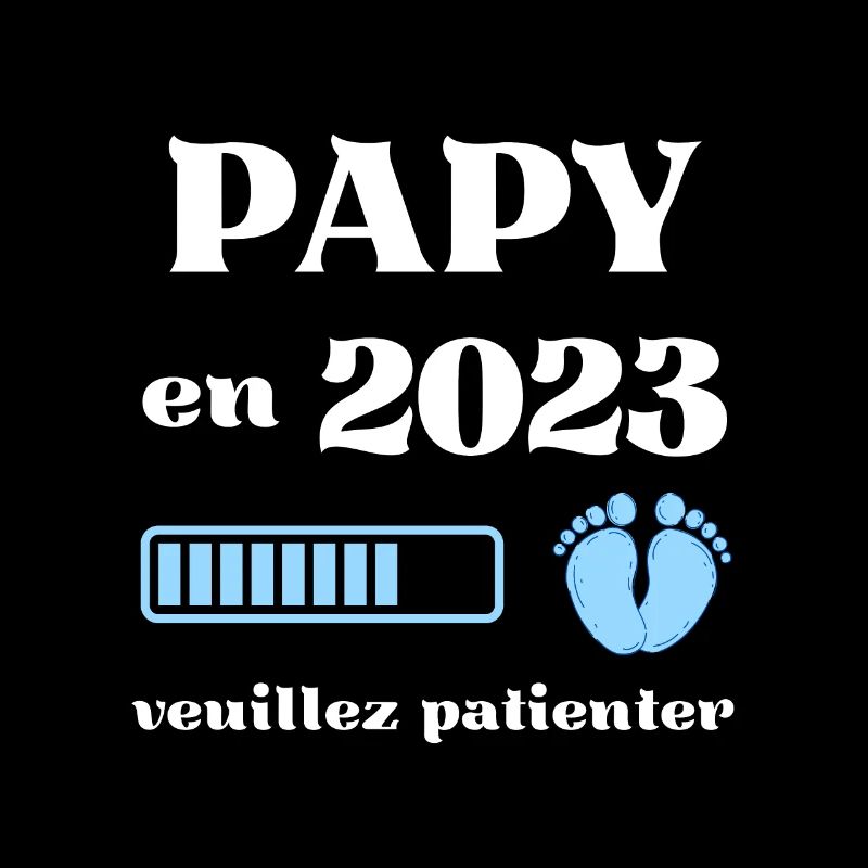 papy 2023 annonce grossesse papi humour bébé drole