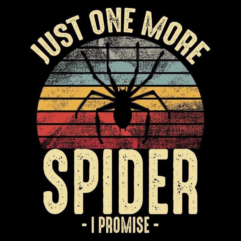 Funny Pet Spider Just One More Spider Owner