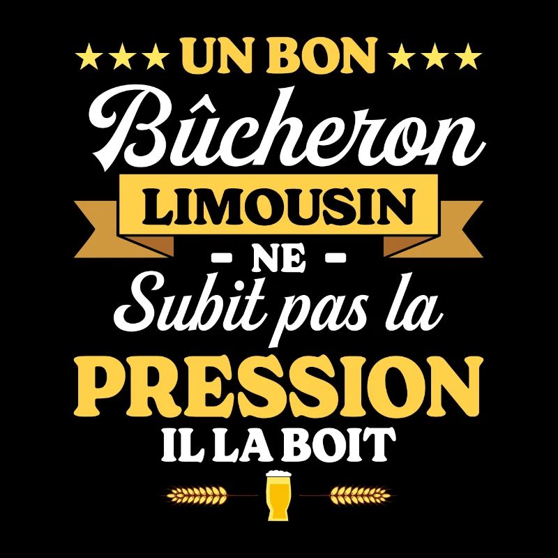 Bûcheron Limousin Humour Bûcheron