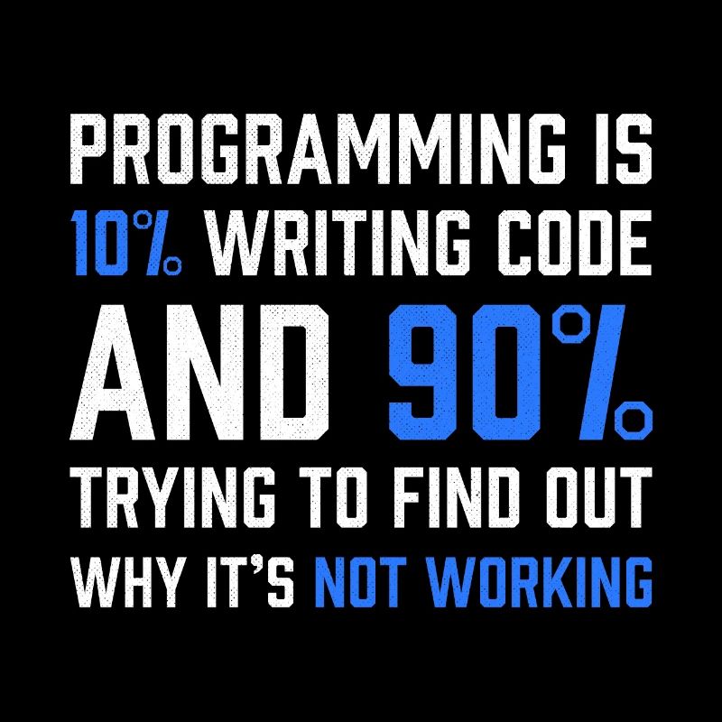 Programmeur-cadeau "La programmation, c'est l'écriture de code à 10%"