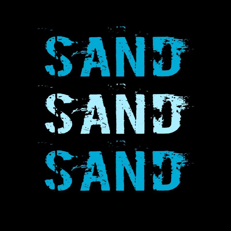 Sand Sand Sand / Sommer / Sprüche / Trend