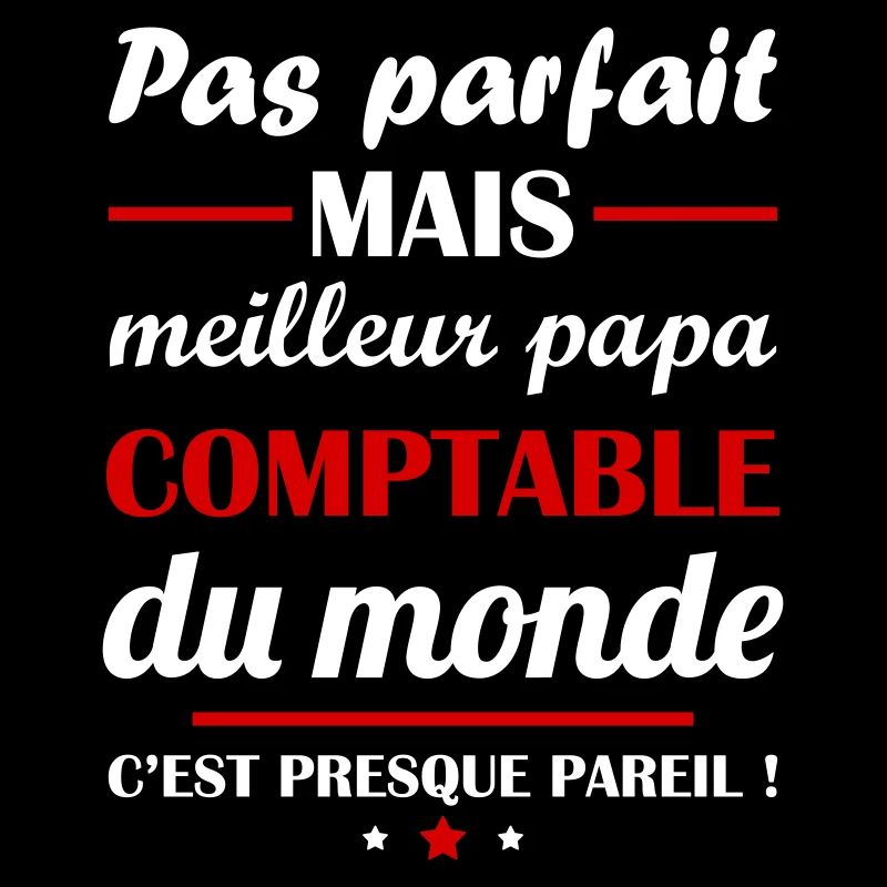 Pas parfait mais meilleur papa comptable du monde