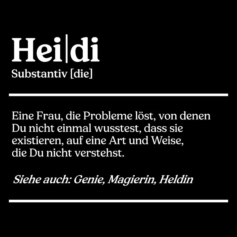 Heidi Name Definition Design für stolze Heidis