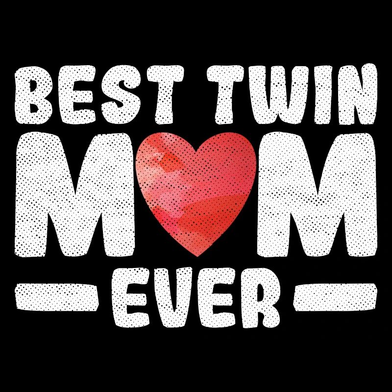 Best Twin Mom ever Design für eine Mutter von