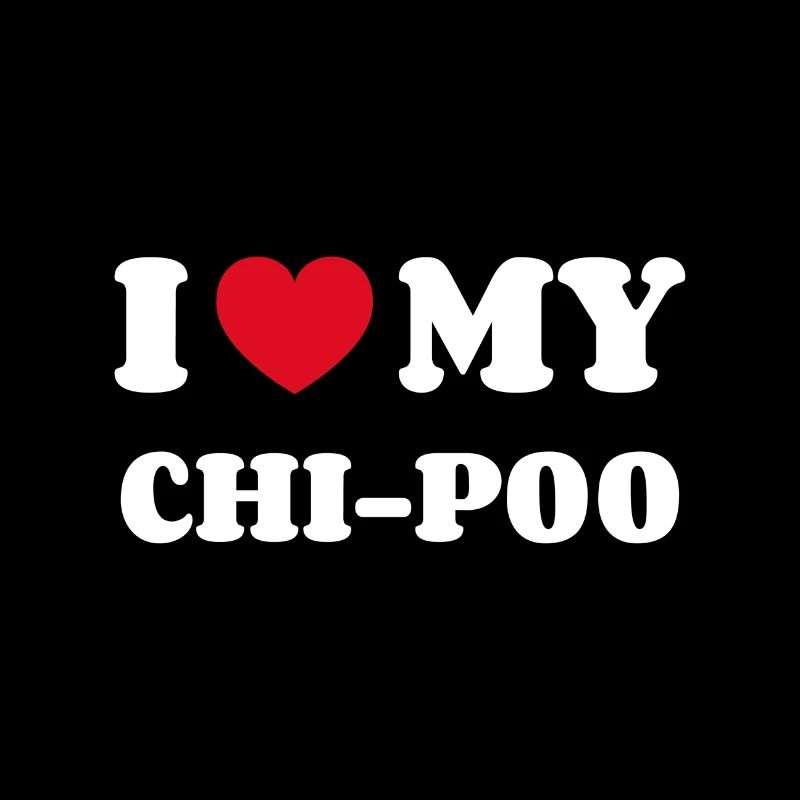I Love My Chi-Poo Hunderasse