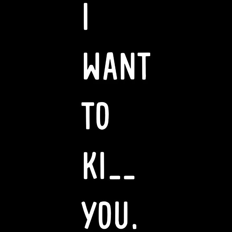 Ich will dich treten Sarkastischer Spruch