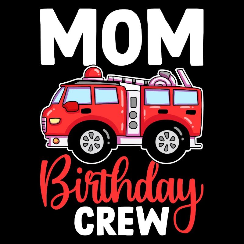 Pompier Pompier Maman Équipe d’anniversaire