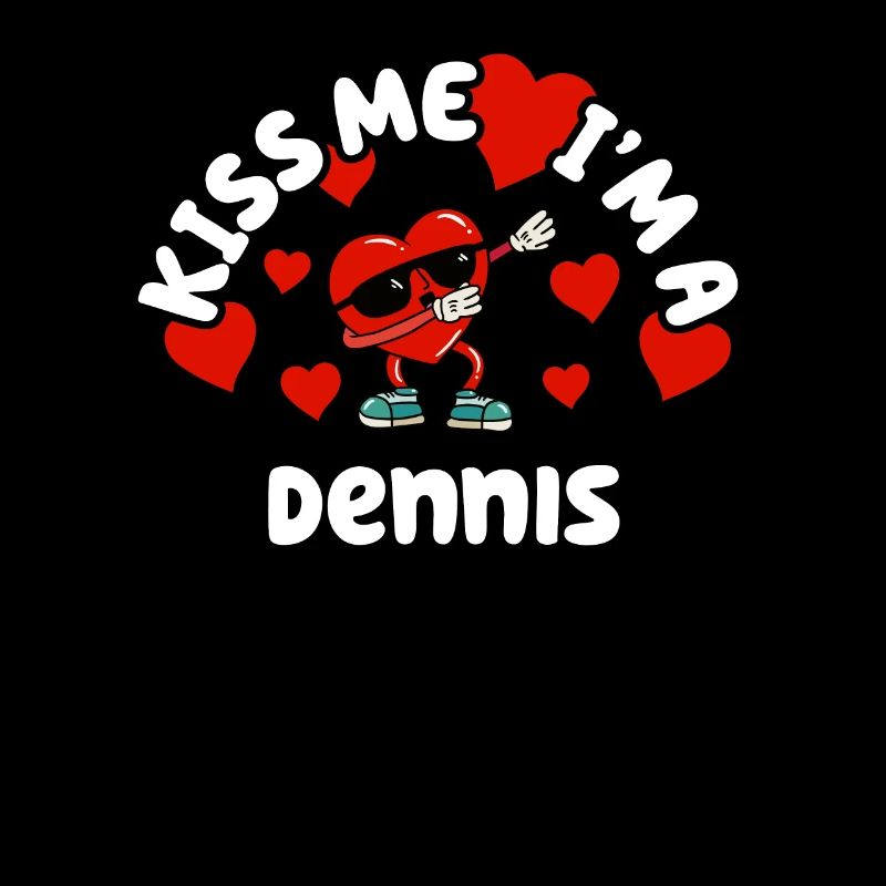 Küss mich - Valentins Tag Name Dabbing Herz Dennis