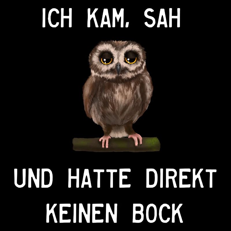 Uhu Eule - Ich kam sah und hatte keinen Bock mehr