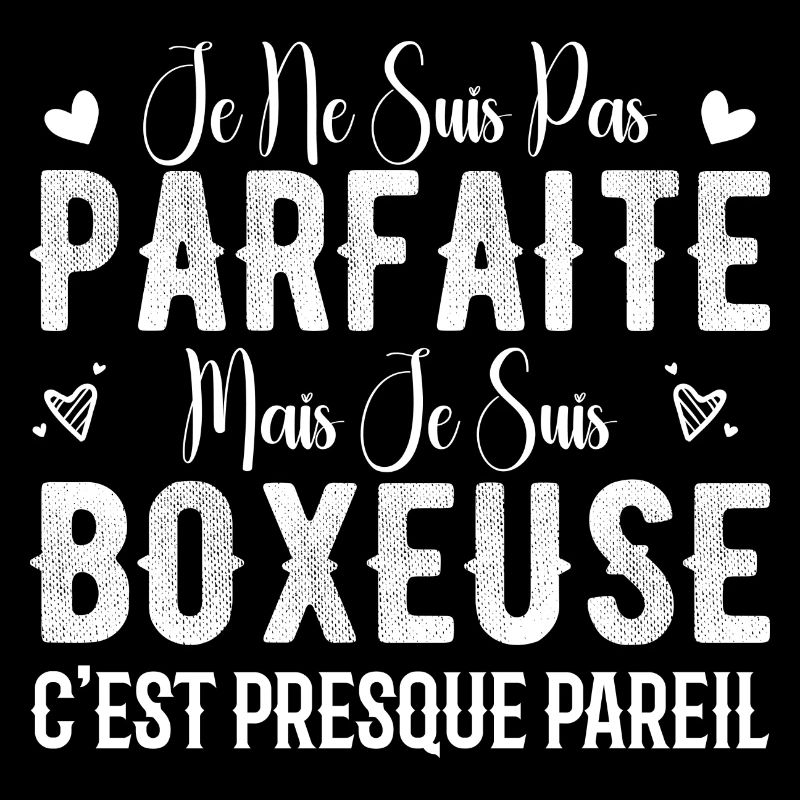 Pas Parfaite Mais Je Suis Boxeuse - Cadeau Boxeuse