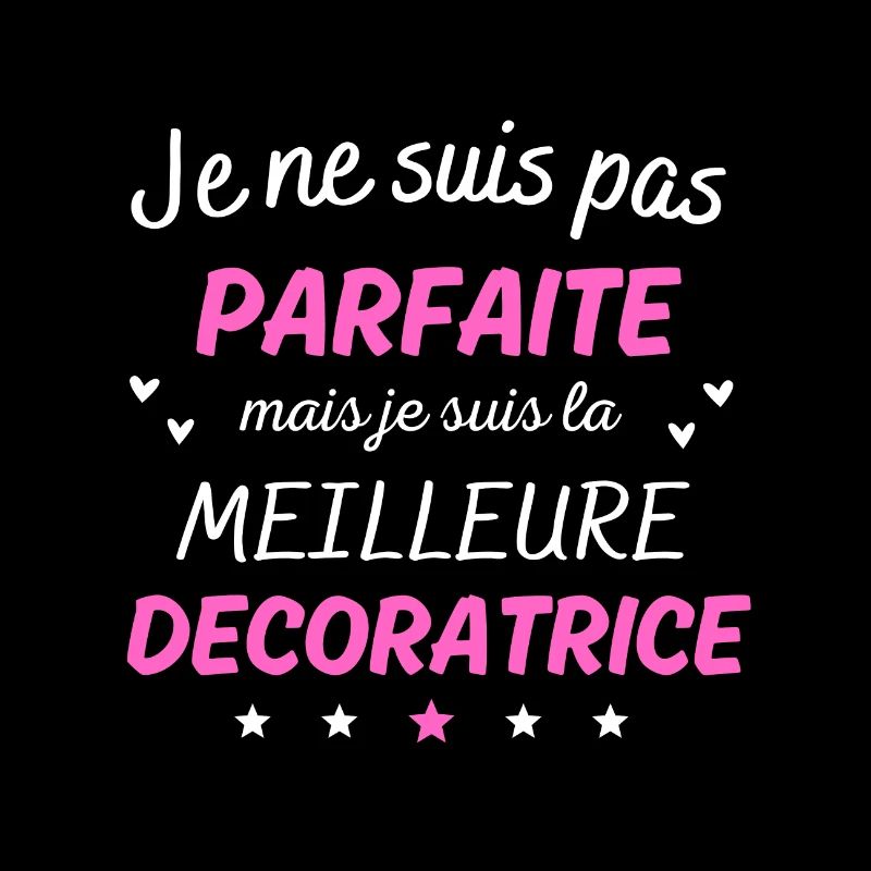 Je suis pas parfaite la meilleure decoratrice