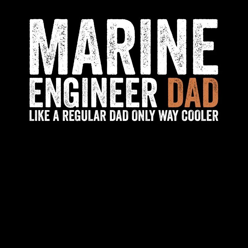 Papa - Marine Engineer