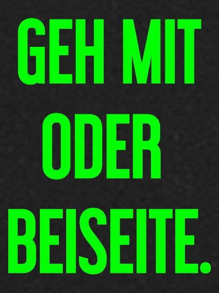 Geh mit oder beiseite