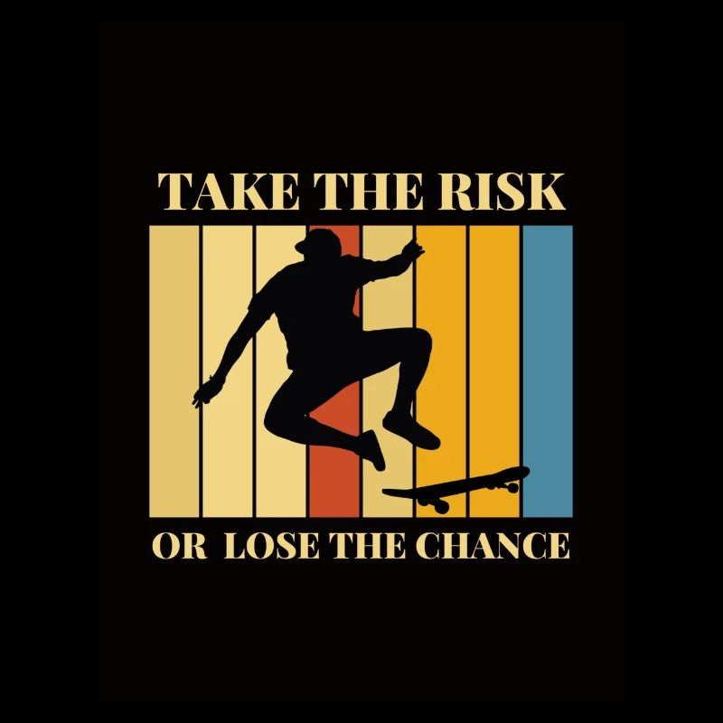 Take the risk