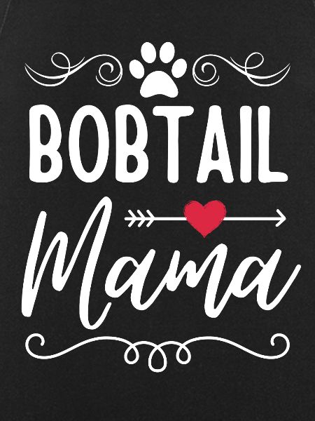 Bobtail Mama Bobtail Lovers
