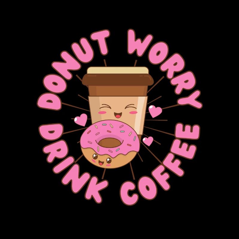 Donut Worry drink coffee Donut kawaii