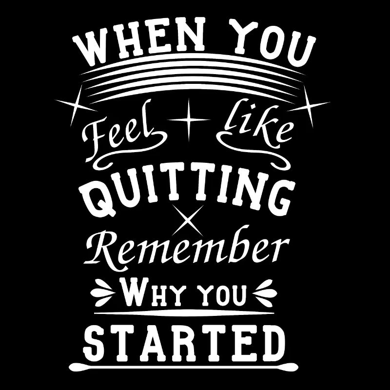 Don't give up when the going gets tough, hang in there