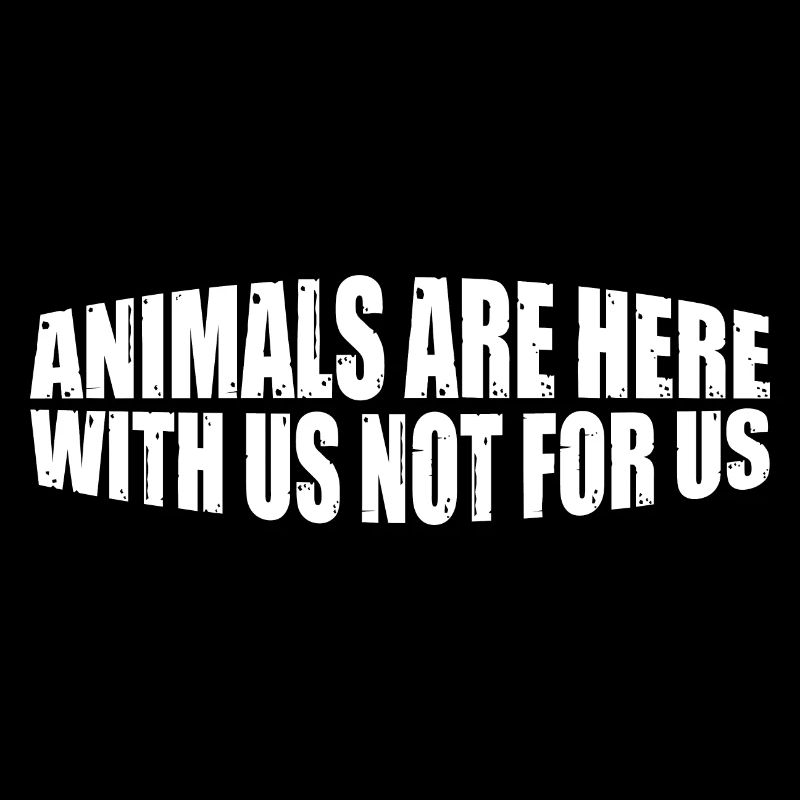 Animals Are Here With Us Not For Us 4