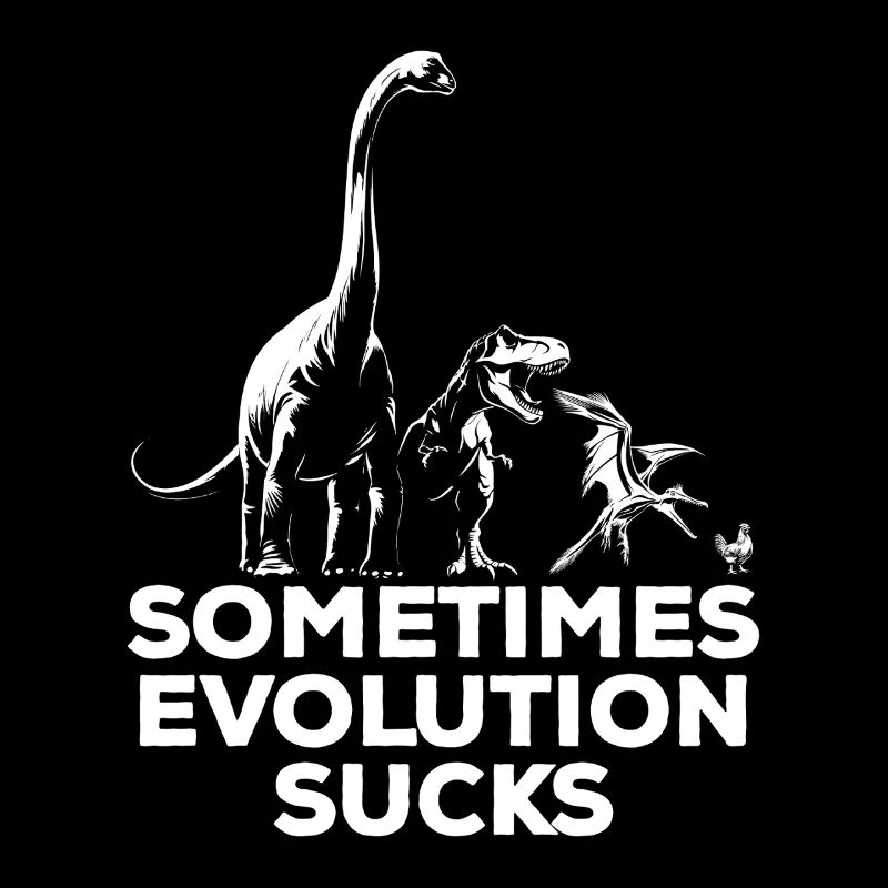 Parfois, l’évolution craint - Dinosaure - Poulet