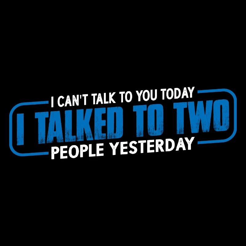I talked to two people yesterday 4