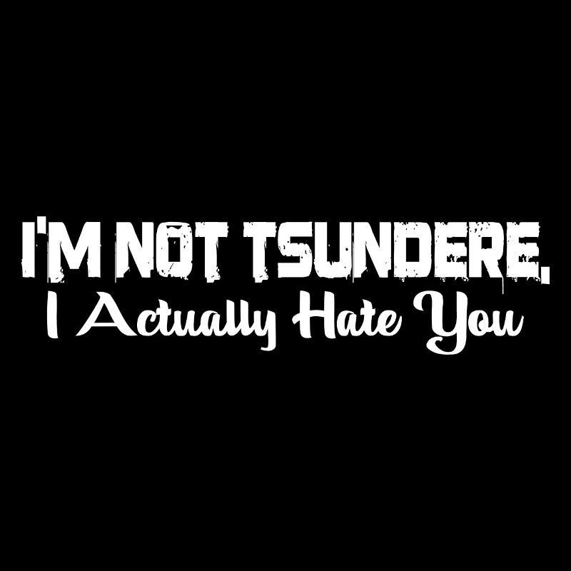 I'm Not Tsundere, I Actually Hate You 4