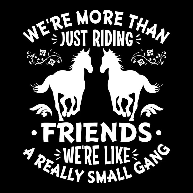 Nous sommes plus que de simples amis à cheval, nous sommes comme un