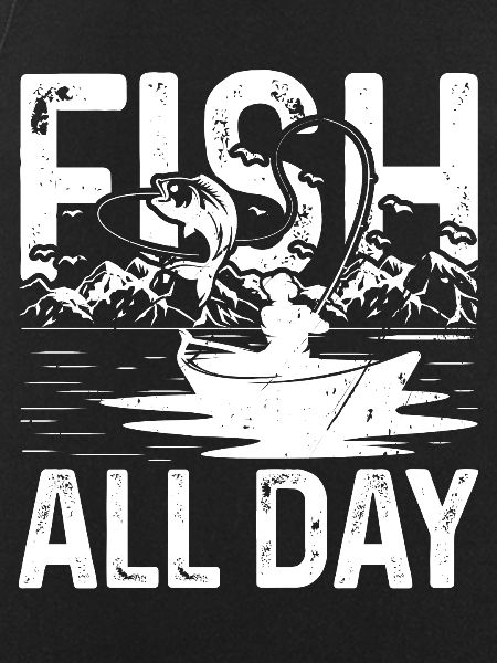 Fish all day