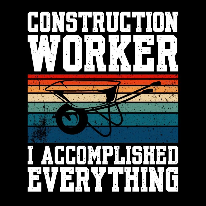 Ouvrier de la construction J’ai tout accompli