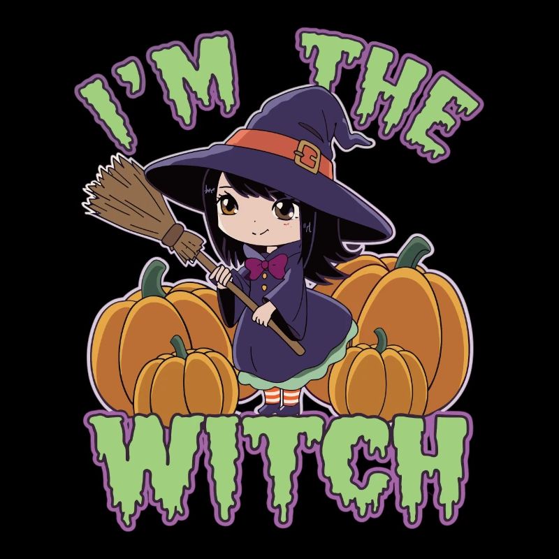 Halloween Witch I'm The Witch Halloween