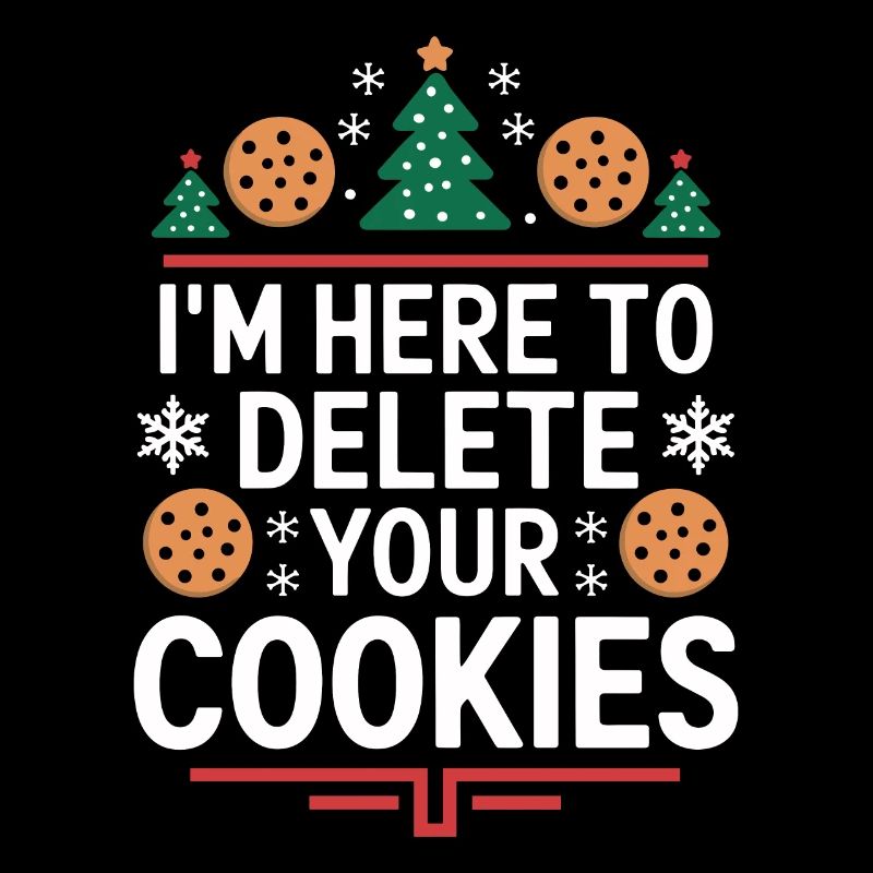 Ich bin hier, um Ihre Cookies zu löschen Weihnachtsprogramm
