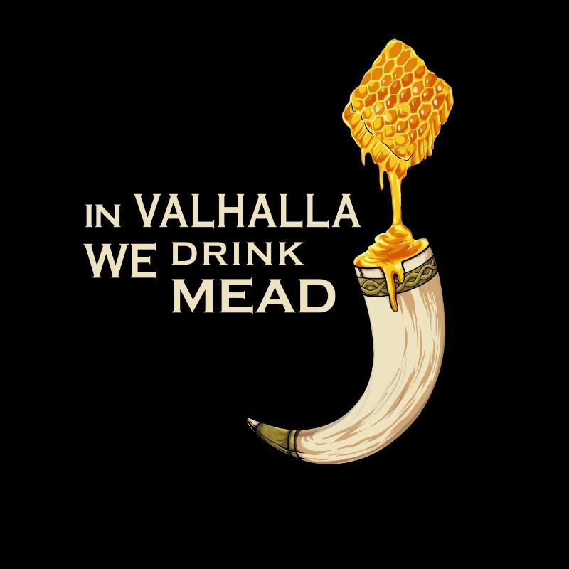 In valhalla we drink mead - Met