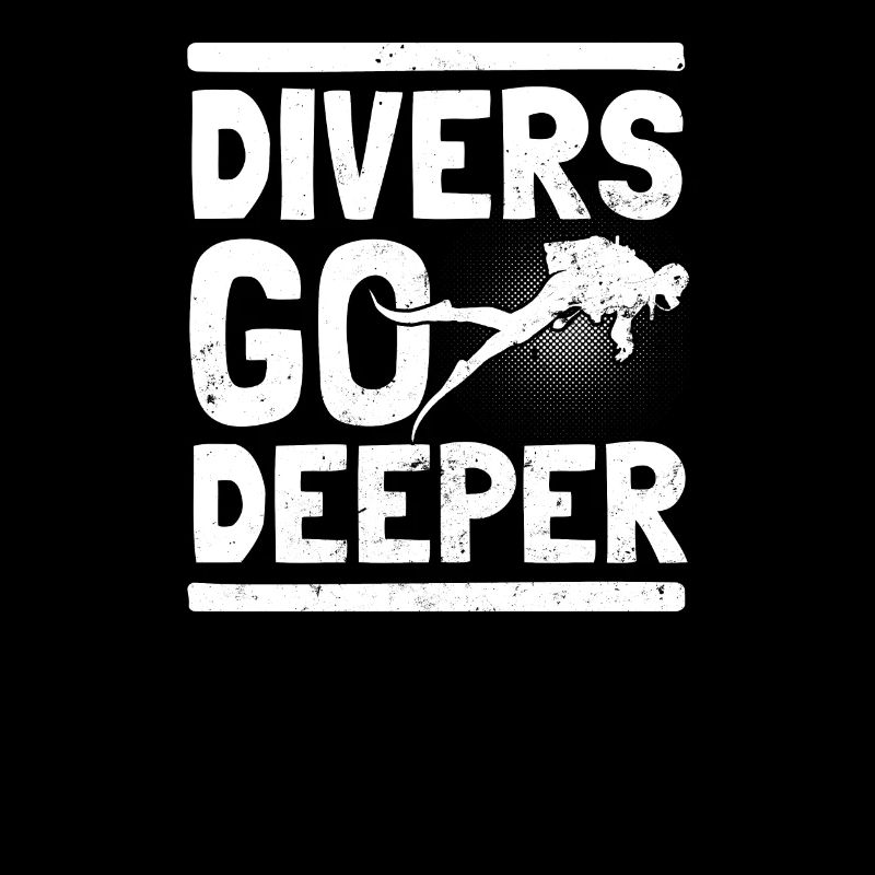 Go Diving Divers Go Deeper Gift