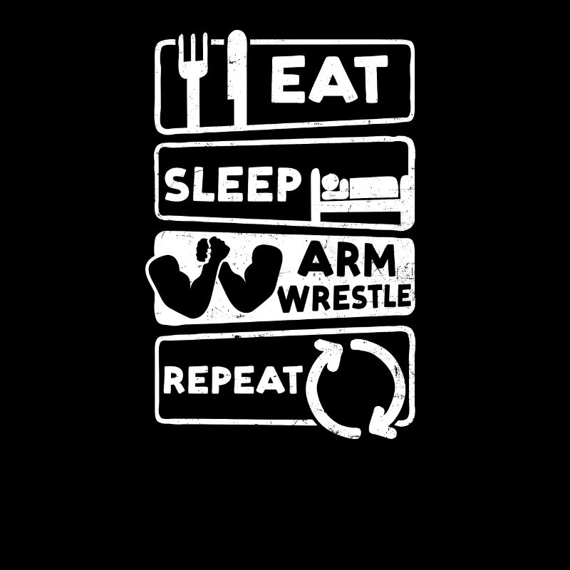 Bras de fer Manger Dormir Répéter