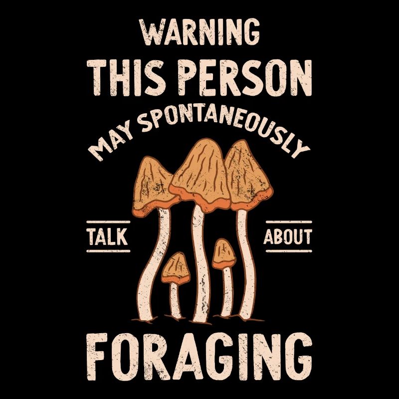 May Spontaneously Talk About Foraging Mushroom