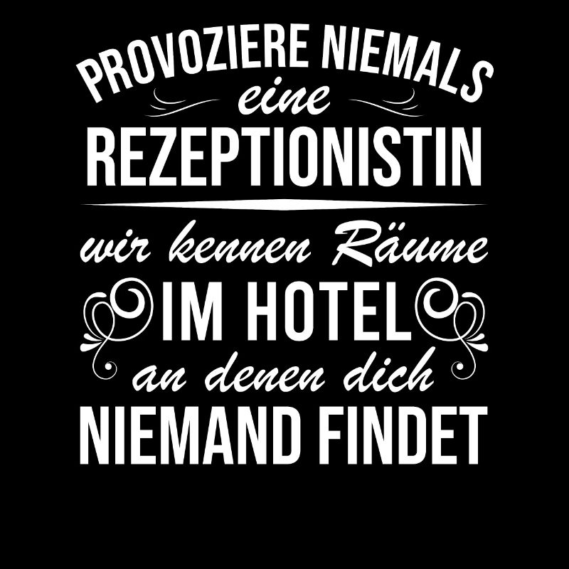 Provoziere Niemals Eine Rezeptionistin
