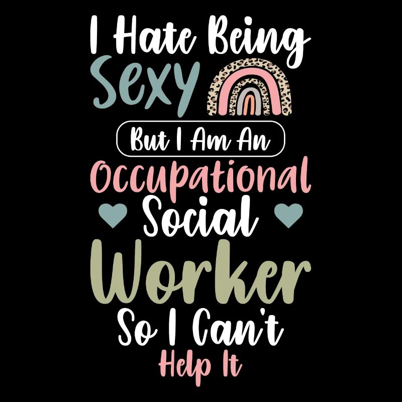 I Hate Being Sexy But I Am Occupational
