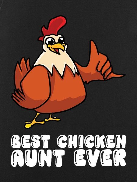 Best Chicken Aunt Ever