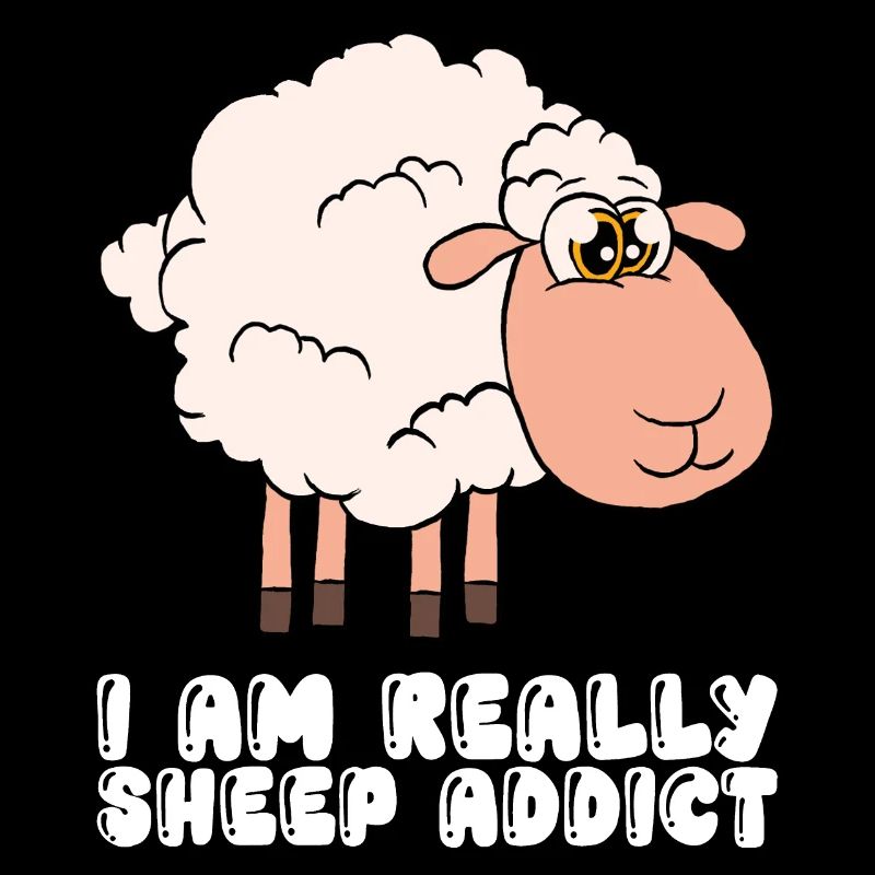 I'm really addicted to sheep
