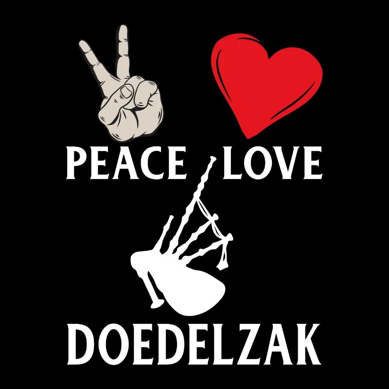 Peace Love Doedelzak Instrument Cornemuse