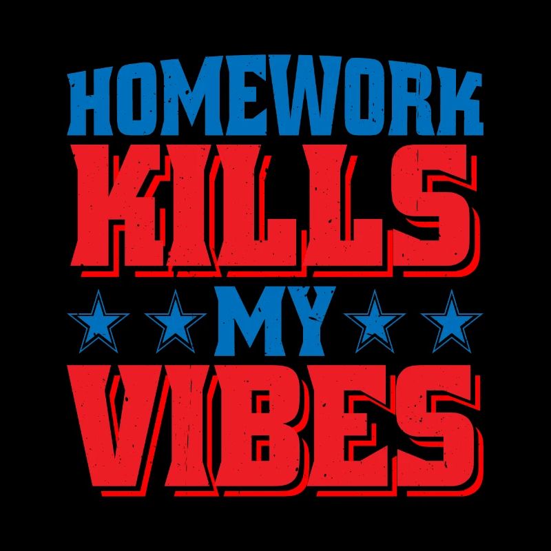 Les devoirs tuent mes vibrations