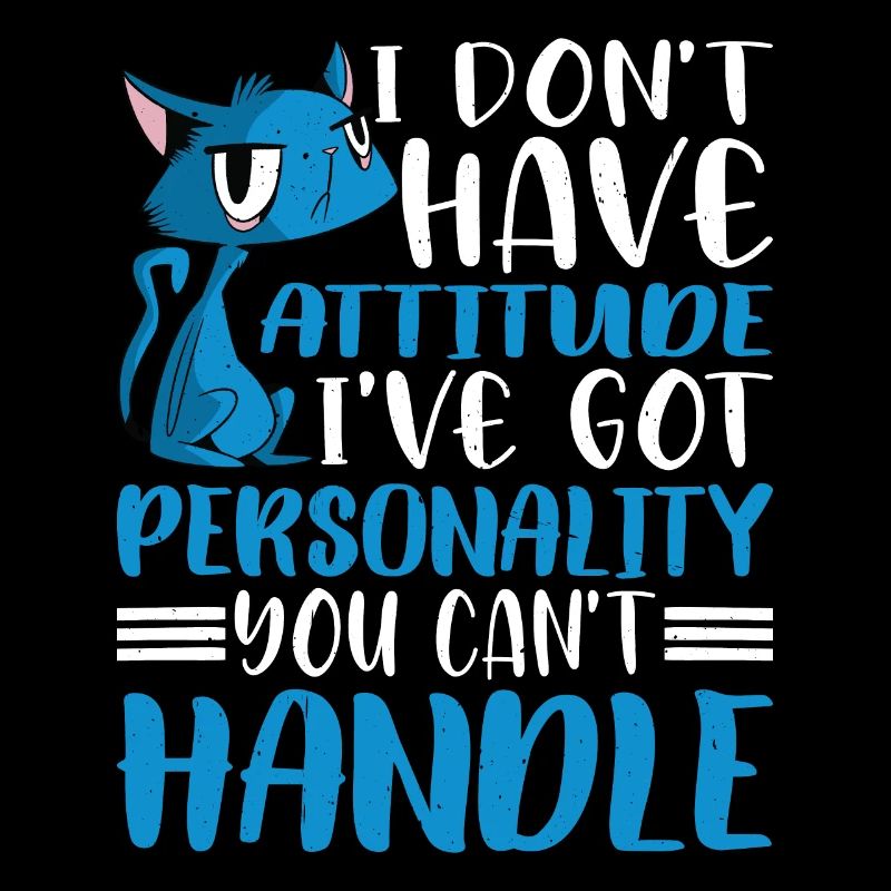 I Don't Have Attitude 5