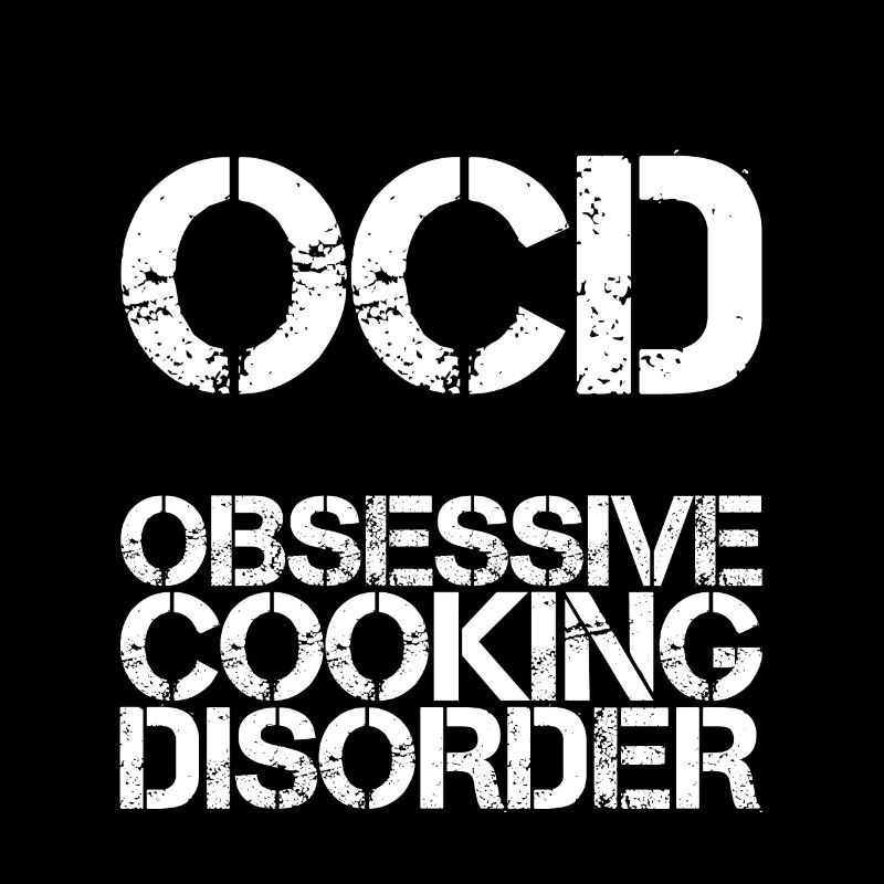 Ocd Obsessive Cooking Disorder 3