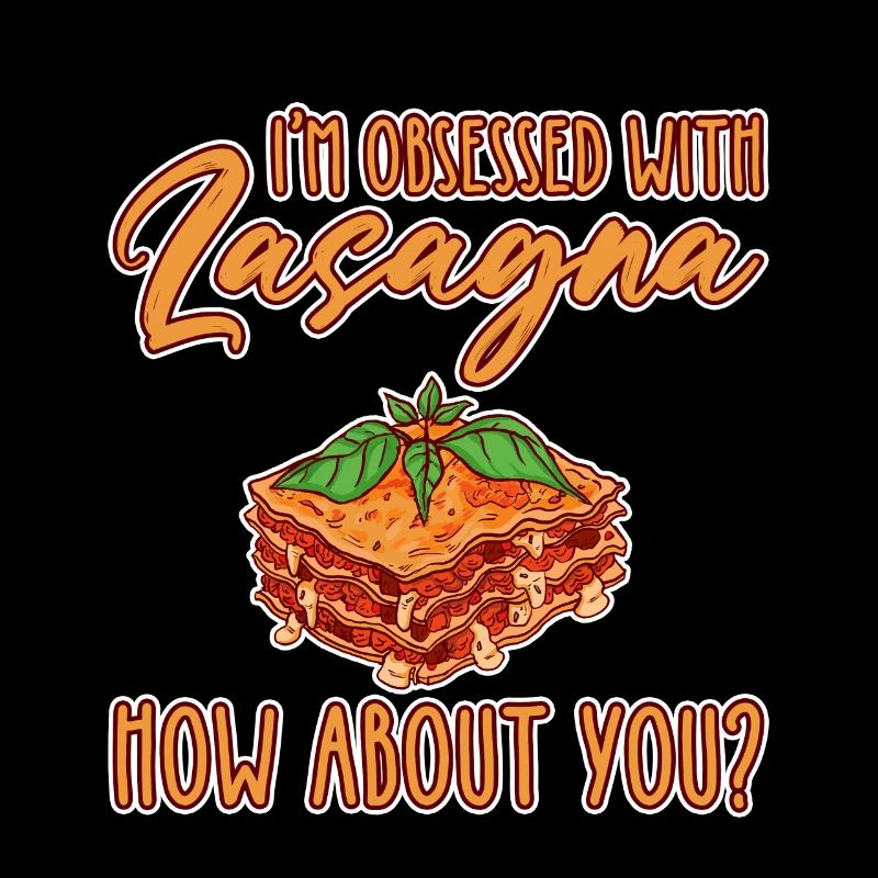 Je suis obsédé par les lasagnes, que diriez-vous de vous 2
