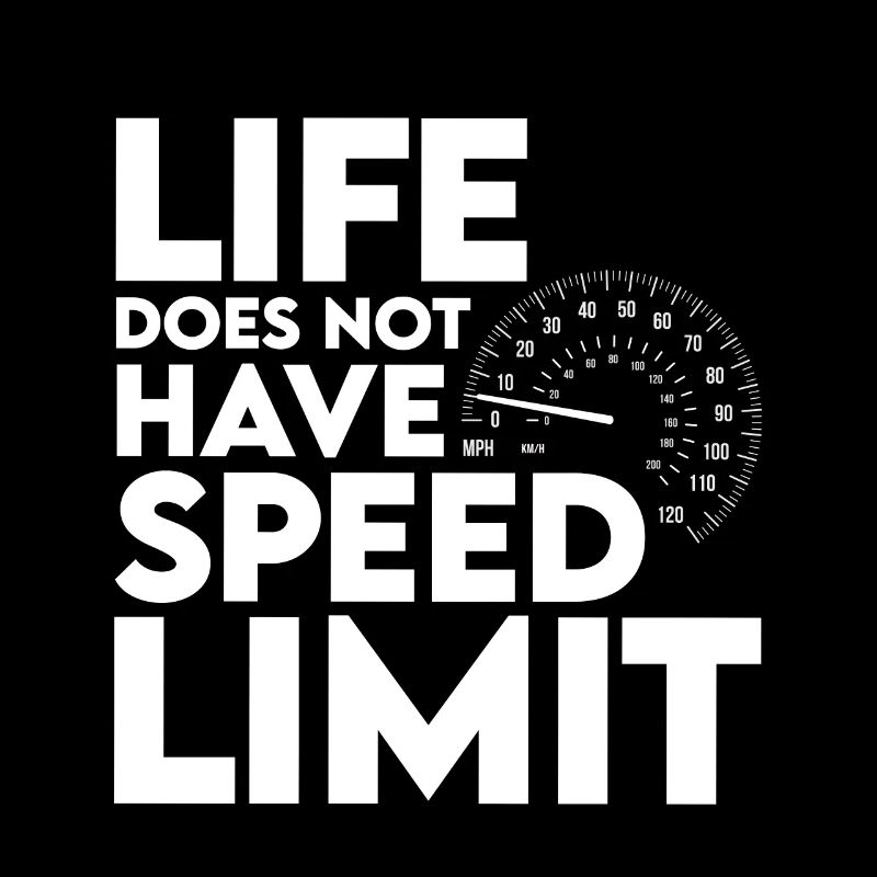 La vie n’a pas de limite de vitesse 2