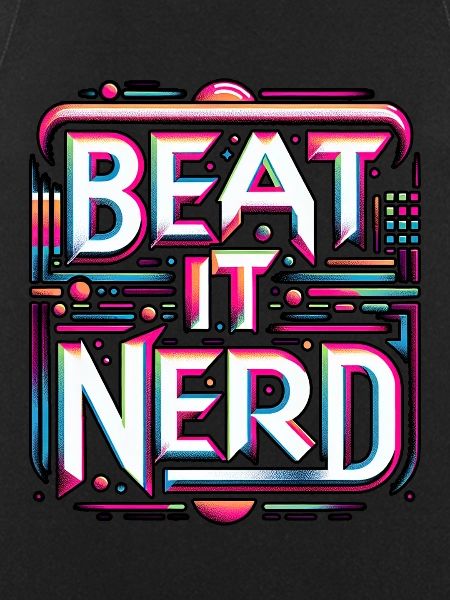 Beat it Nerd 10