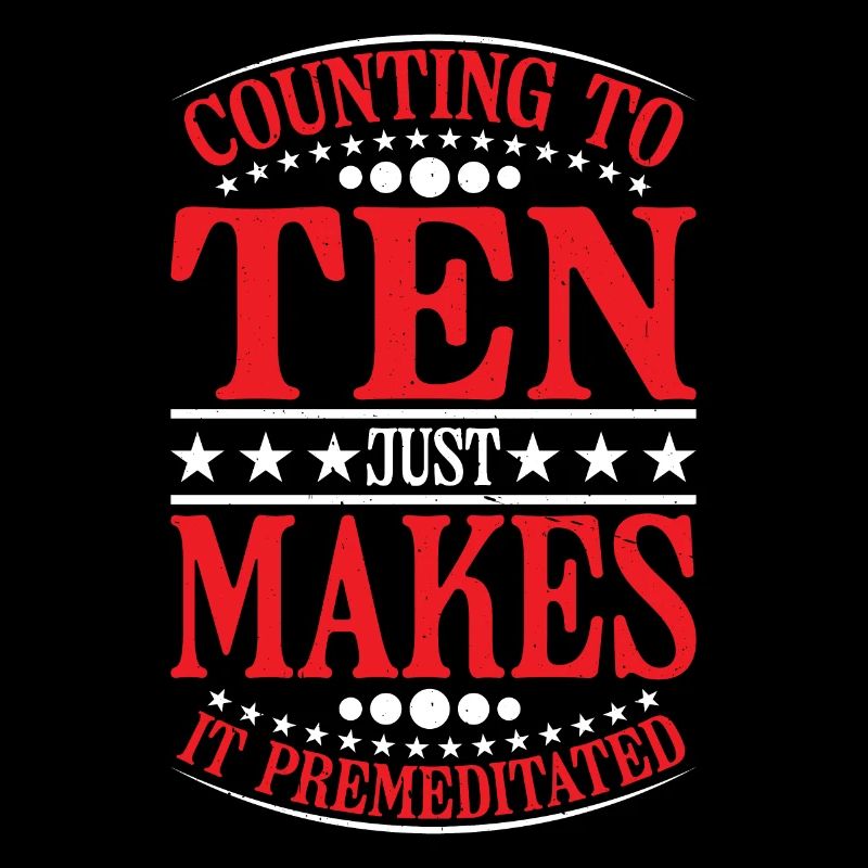 Counting To Ten Just Makes It Premeditated 21