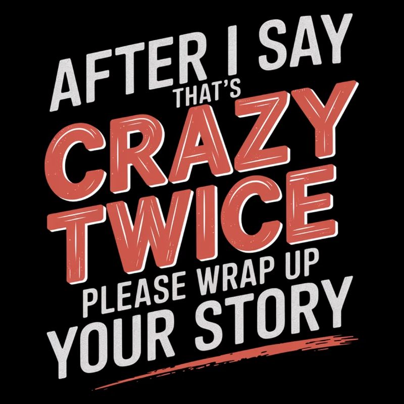 After Two 'That's Crazy' Wrap Up Story 1 11