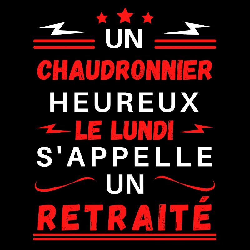 Un chaudronnier heureux le lundi s appelle ..