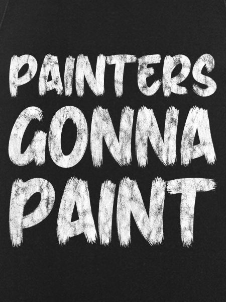 Painters Gonna Paint